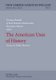The American Uses of History - Essays on Public Memory (Hardcover, New edition): Tomasz Basiuk, Sylwia Kuzma-Markowska,...