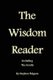 The Wisdom Reader - Including the Scrolls (Paperback): Stephen Pidgeon, Yahuah Tzevaoth