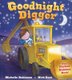 Goodnight Digger - The Perfect Bedtime Book! (Paperback): Michelle Robinson