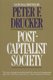 Post-Capitalist Society (Paperback, 1st pbk. ed): Peter F. Drucker