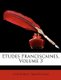Etudes Franciscaines, Volume 3 (French, Paperback): Capuchins, Franciscans
