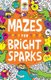 Mazes For Bright Sparks (Ages 7-9) (Paperback): Gareth Moore
