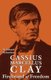 Cassius Marcellus Clay - Firebrand of Freedom (Paperback, Illustrated edition): H. Edward Richardson
