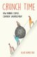 Crunch Time - How Married Couples Confront Unemployment (Paperback): Aliya Hamid Rao