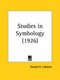 Studies in Symbology (1926) (Paperback): Ronald A. Lidstone