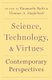 Science, Technology, and Virtues - Contemporary Perspectives (Hardcover): Emanuele Ratti, Thomas A. Stapleford