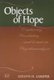 Objects of Hope - Exploring Possibility and Limit in Psychoanalysis (Hardcover): Steven H Cooper