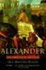 Alexander - The Ambiguity of Greatness (Paperback): Guy MacLean Rogers