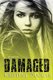 Damaged (Paperback): Kristine Dugger