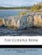 The Curious Book (Paperback): Thomas A M Ward