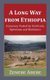 A Long Way from Ethiopia - A Journey Fueled by Fortitude, Optimism and Resilience (Paperback): Zenebe Abebe