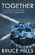 Together - Five Enduring Principles for Effective Teamwork (Paperback): Bruce Hills