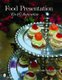 Food Presentation - Tips & Inspiration (Paperback): Michelle Valigursky