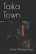 Taika Town (Paperback): Drew Montgomery