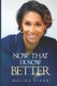Now That I Know Better... (Paperback): Malika Staar, Malika S Carey