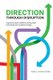 Direction Through Disruption - A guide to career resilience during rapid technology and workplace change (Paperback): Rob...