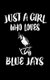 Just A Girl Who Loves Blue Jays - Animal Nature Collection (Paperback): Marko Marcus