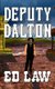 Deputy Dalton (Paperback): Ed Law