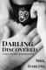 Darling Discovered - A True Story of Submission (Paperback): Mrs Darling