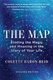The Map: Finding the Magic and Meaning in the Story of Your Life (Paperback, Revised): Colette Baron-Reid