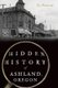 Hidden History of Ashland, Oregon (Paperback): Joe Peterson