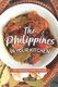 The Philippines in your Kitchen - The Tagalog Food Catalog (Paperback): Angel Burns
