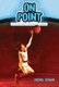 On Point, Volume 2 (Hardcover): Hena Khan