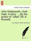 John Holdsworth - Chief Mate. a Story. ... by the Author of Jilted [W. A. Russell]. Vol. I (Paperback): John Holdsworth,...