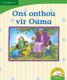 Ons onthou vir Ouma (Afrikaans) (Afrikaans, Paperback, Student edition): Dianne Stewart