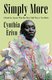Simply More - A book for anyone who has been told they're too much (Paperback): Cynthia Erivo