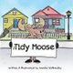 The Tidy Moose (Paperback): Ivanka Siolkowsky