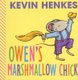 Owen's Marshmallow Chick (Board book): Kevin Henkes