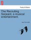 The Recruiting Serjeant, a Musical Entertainment. (Paperback): Isaac Bickerstaff