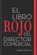 El Libro Rojo del Director Comercial - 33 Pasos Para El Perfeccionamiento Comercial de Las Empresas (Spanish, Paperback):...