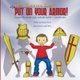 Hey Warrior Kids! Put on Your Armor! - Custom-Fit, Totally Cool, Radically Styled - Just for You! (Paperback): Jeff Elliott