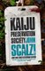 The Kaiju Preservation Society (Hardcover): John Scalzi