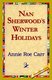 Nan Sherwood's Winter Holidays (Hardcover): Annie Roe Carr