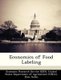 Economics of Food Labeling (Paperback): United Economic Research Service (Ers)