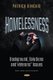 Homelessness - Background, Solutions and Veterans' Issues (Hardcover): Patrick Kincaid