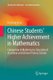 Chinese Students' Higher Achievement in Mathematics - Comparison of Mathematics Education of Australian and Chinese...