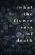 What The Flower Says Of Death (Paperback): Danielle Koste