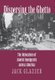 Dispersing the Ghetto - The Relocation of Jewish Immigrants across America (Hardcover, New): Jack Glazier