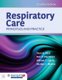 Respiratory Care: Principles And Practice (Hardcover, 4th Revised edition): Dean R. Hess, Neil R. MacIntyre, William F. Galvin