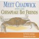 Meet Chadwick and His Chesapeake Bay Friends (Hardcover): Priscilla Cummings