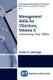 Management Skills for Clinicians, Volume II - Advancing Your Skills (Paperback): Linda R Laganga