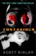 Contagious - A Novel (Paperback): Scott Sigler