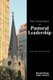 The Challenges of Pastoral Leadership - Concepts and Practice (Paperback): Ronald Rojas, John Alvarez