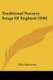 Traditional Nursery Songs Of England (1846) (Paperback): Felix Summerly