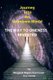 Journey Into An Unknown World - The Way To Oneness Revisited (Paperback): Dr. Margaret  Rogers Van Coops