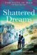 Shattered Dreams - Portraits in Blue - Book Two (Paperback): Penny Fields - Schneider